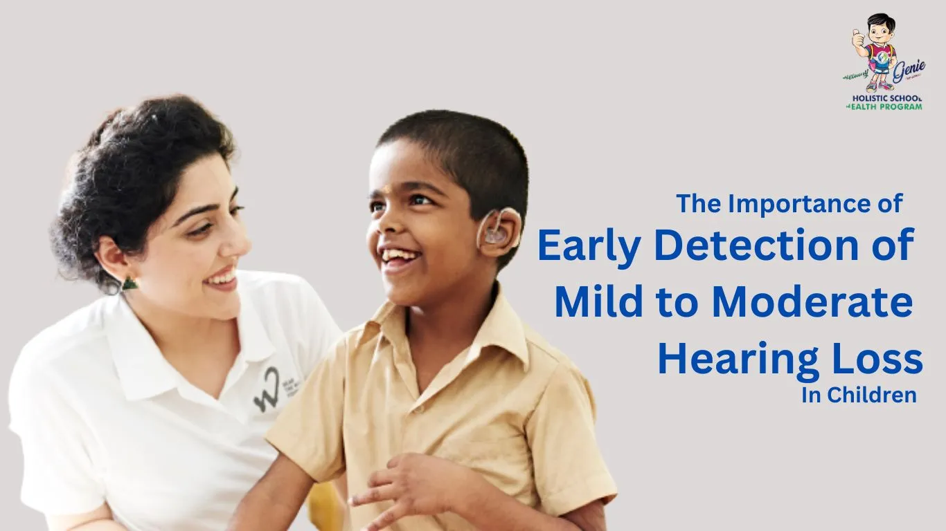The_Importance_of_Early_Detection_of_Mild_to_Moderate_Hearing_Loss_in_Children